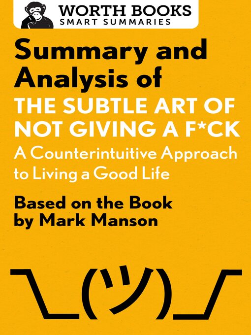 Title details for Summary and Analysis of the Subtle Art of Not Giving a F*ck by Worth Books - Available